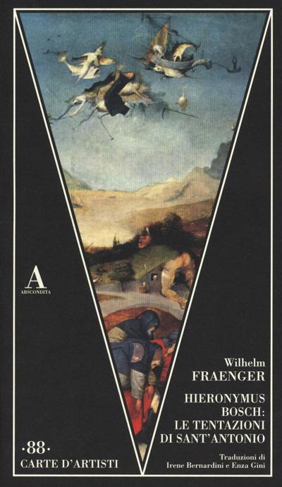 Hieronymus Bosch: le tentazioni di Sant’Antonio