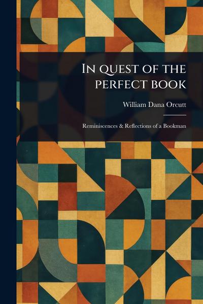 In Quest of the Perfect Book