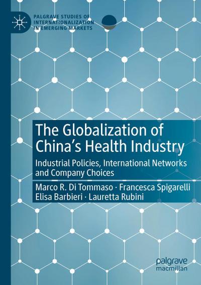 The Globalization of China’s Health Industry