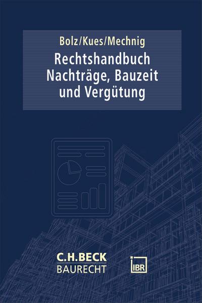 Rechtshandbuch Nachträge, Bauzeit und Vergütung