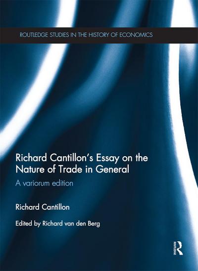 Richard Cantillon’s Essay on the Nature of Trade in General