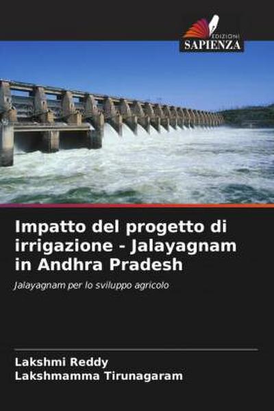 Impatto del progetto di irrigazione - Jalayagnam in Andhra Pradesh