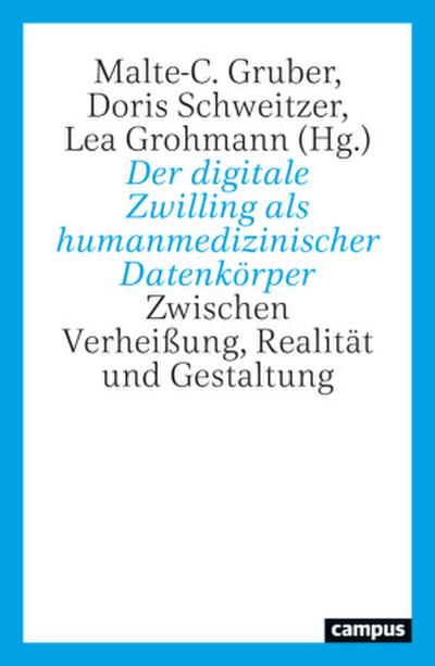 Der digitale Zwilling als humanmedizinischer Datenkörper