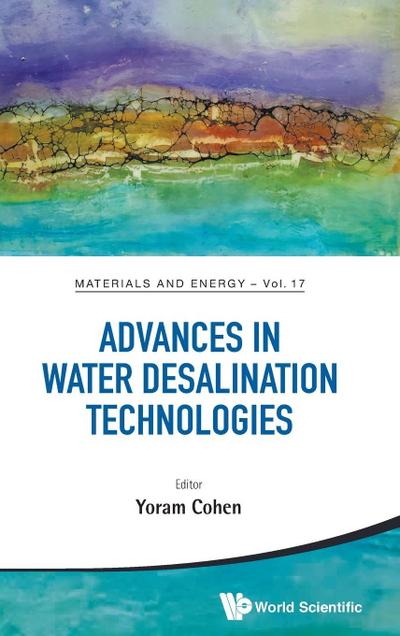 ADVANCES IN WATER DESALINATION TECHNOLOGIES