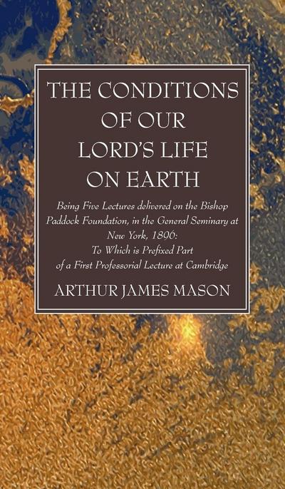 The Conditions of Our Lord’s Life on Earth
