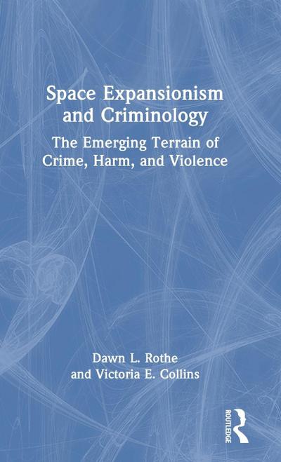 Space Expansionism and Criminology