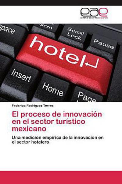 El proceso de innovación en el sector turístico mexicano