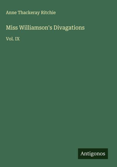 Miss Williamson’s Divagations