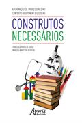 A Formação de Professores no Contexto Hospitalar e Escolar: