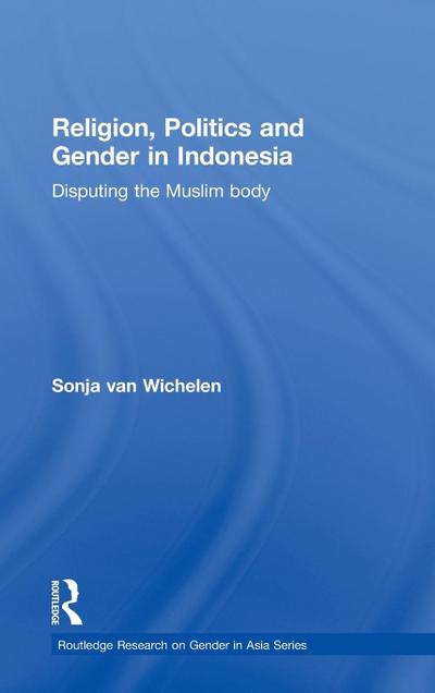Religion, Politics and Gender in Indonesia