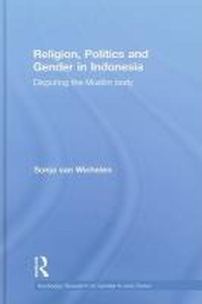Religion, Politics and Gender in Indonesia