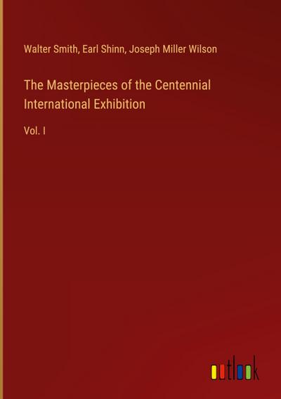 The Masterpieces of the Centennial International Exhibition