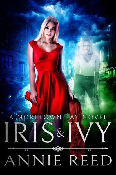 Iris & Ivy, a Moretown Bay novel