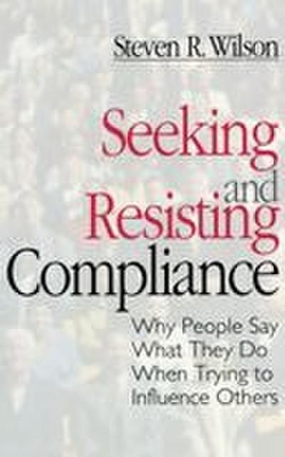 Seeking and Resisting Compliance