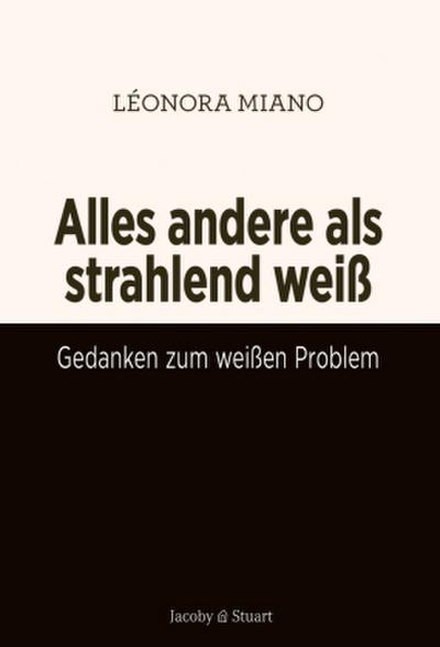 Das Gegenteil von Weißsein