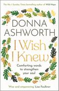 I Wish I Knew