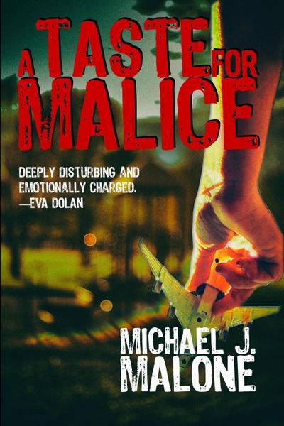 A Taste for Malice (A McBain and O’Neill Novel, #2)