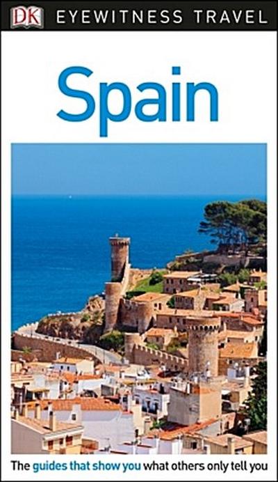 DK Eyewitness Travel Guide Spain - DK Travel