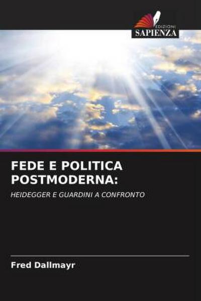 FEDE E POLITICA POSTMODERNA: