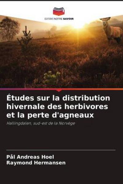 Études sur la distribution hivernale des herbivores et la perte d’agneaux