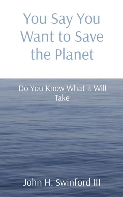 You Say You Want to Save the Planet