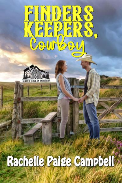 Finders Keepers, Cowboy (Match Made in Montana, #1)