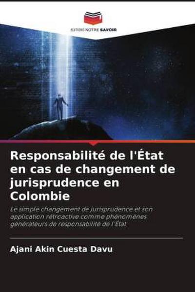 Responsabilité de l’État en cas de changement de jurisprudence en Colombie