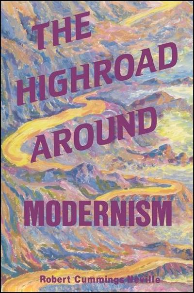 The Highroad Around Modernism