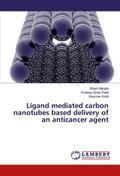 Ligand mediated carbon nanotubes based delivery of an anticancer agent