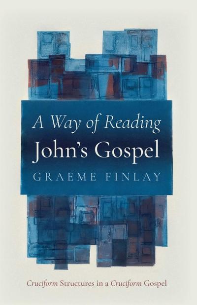 A Way of Reading John’s Gospel