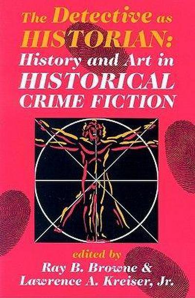 The Detective as Historian