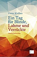 Ein Tag für Blinde, Lahme und Verrückte