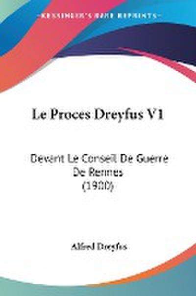 Le Proces Dreyfus V1