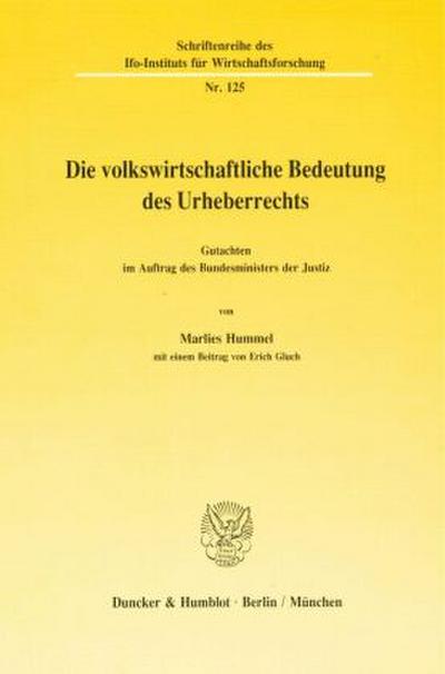 Die volkswirtschaftliche Bedeutung des Urheberrechts.