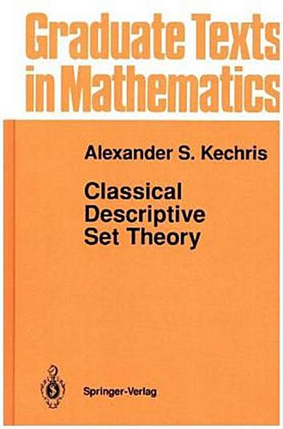 Classical Descriptive Set Theory