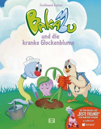 Bakabu und die kranke Glockenblume: Kinderbuch