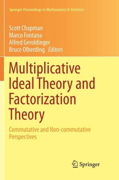Multiplicative Ideal Theory and Factorization Theory