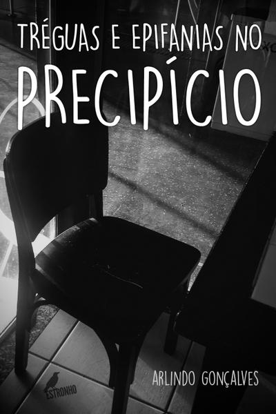 Tréguas e Epifanias no Precipício