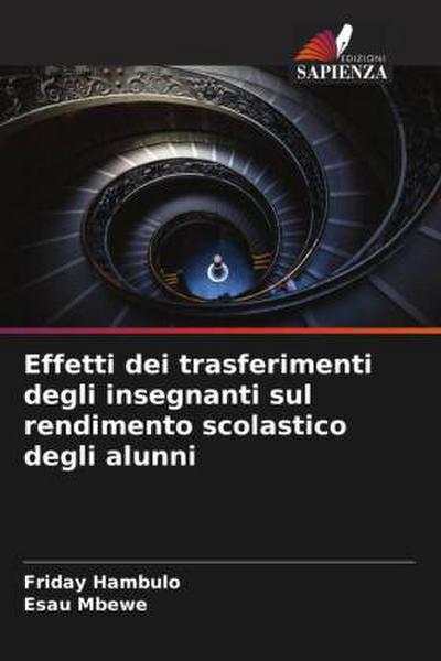 Effetti dei trasferimenti degli insegnanti sul rendimento scolastico degli alunni