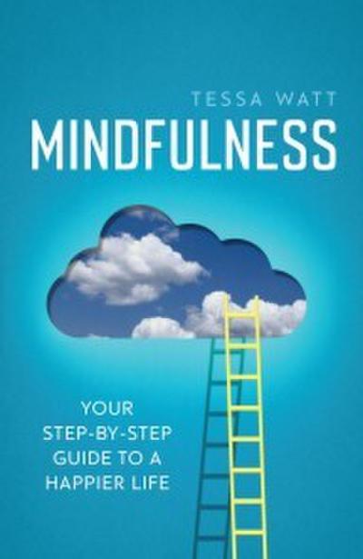 Watt, T: Mindfulness