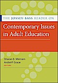 The Jossey-Bass Reader on Contemporary Issues in Adult Education