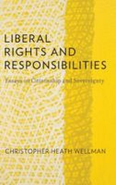 Liberal Rights and Responsibilities