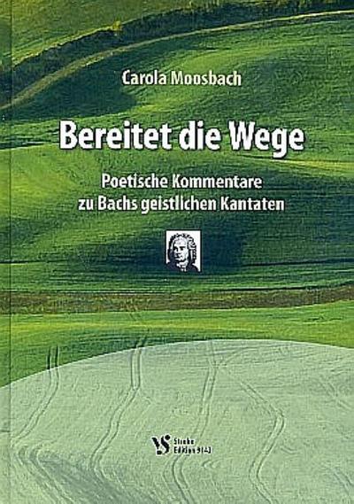 Bereitet die Wege