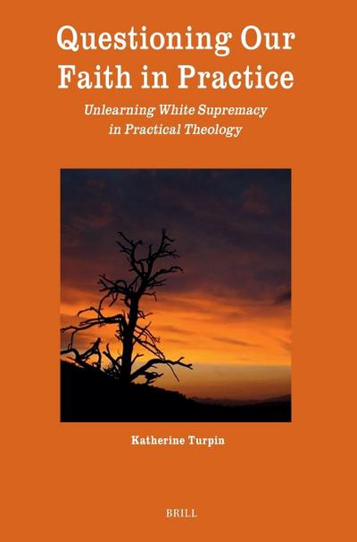 Questioning Our Faith in Practice