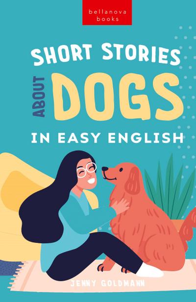 Short Stories About Dogs in Easy English