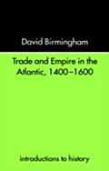 Trade and Empire in the Atlantic 1400-1600 - Professor David Birmingham