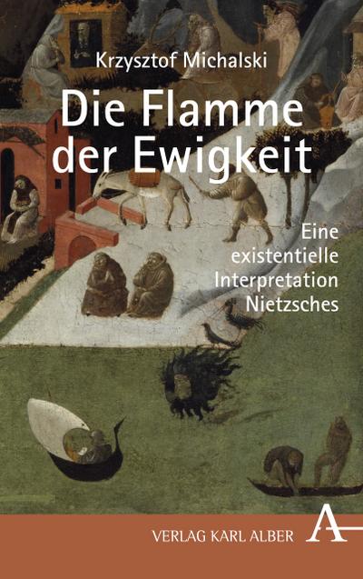 Krzysztof Michalski: Die Flamme der Ewigkeit
