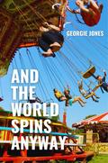 And the World Spins Anyway