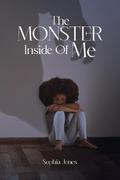 The Monster Inside Of Me