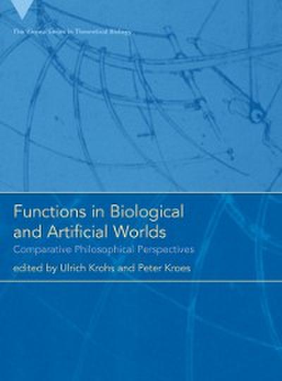 Functions in Biological and Artificial Worlds